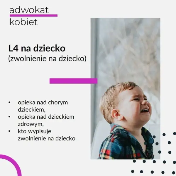 L4 na dziecko: kiedy możesz wyjść z domu podczas zwolnienia lekarskiego